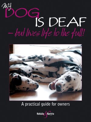 cover image of My Dog is Deaf—But Lives Life to the Full!